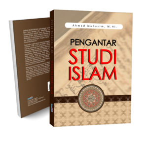 PENGANTAR STUDI ISLAM