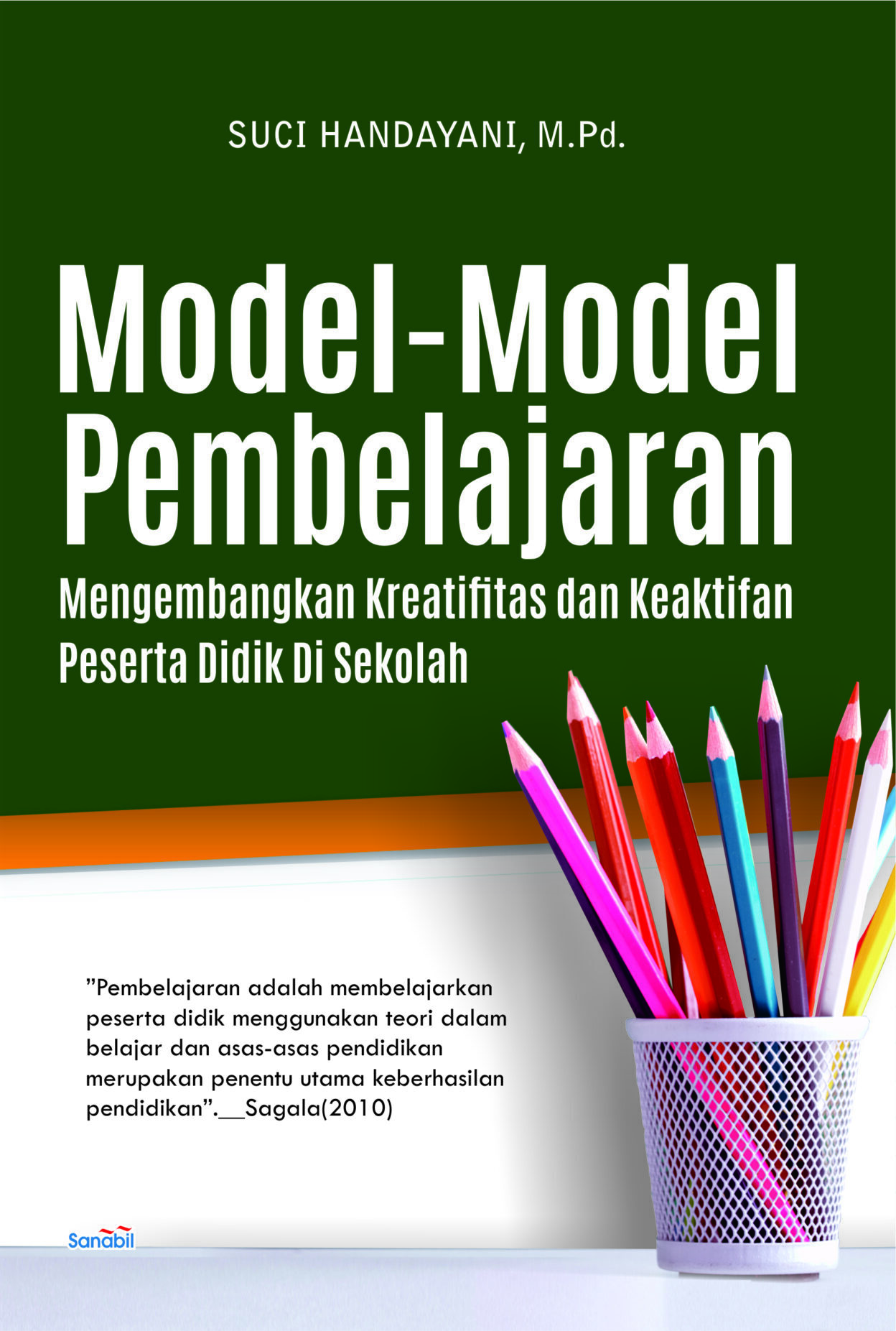 Model-model Pembelajaran:Mengembangkan Kreatifitas Dan Keaktifan ...